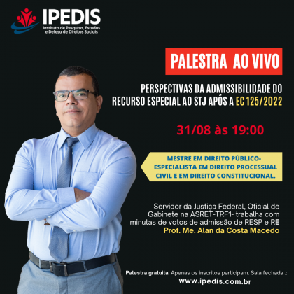 Palestra Ao Vivo: Perspectivas da Admissibilidade do recurso especial ao STJ após a EC 125/2022